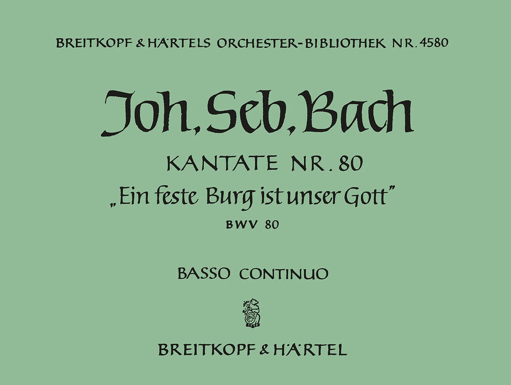Kantate 80 Ein feste Burg ist